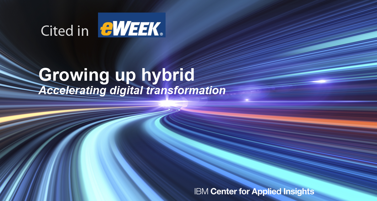 eWeek highlights IBM Hybrid Cloud study